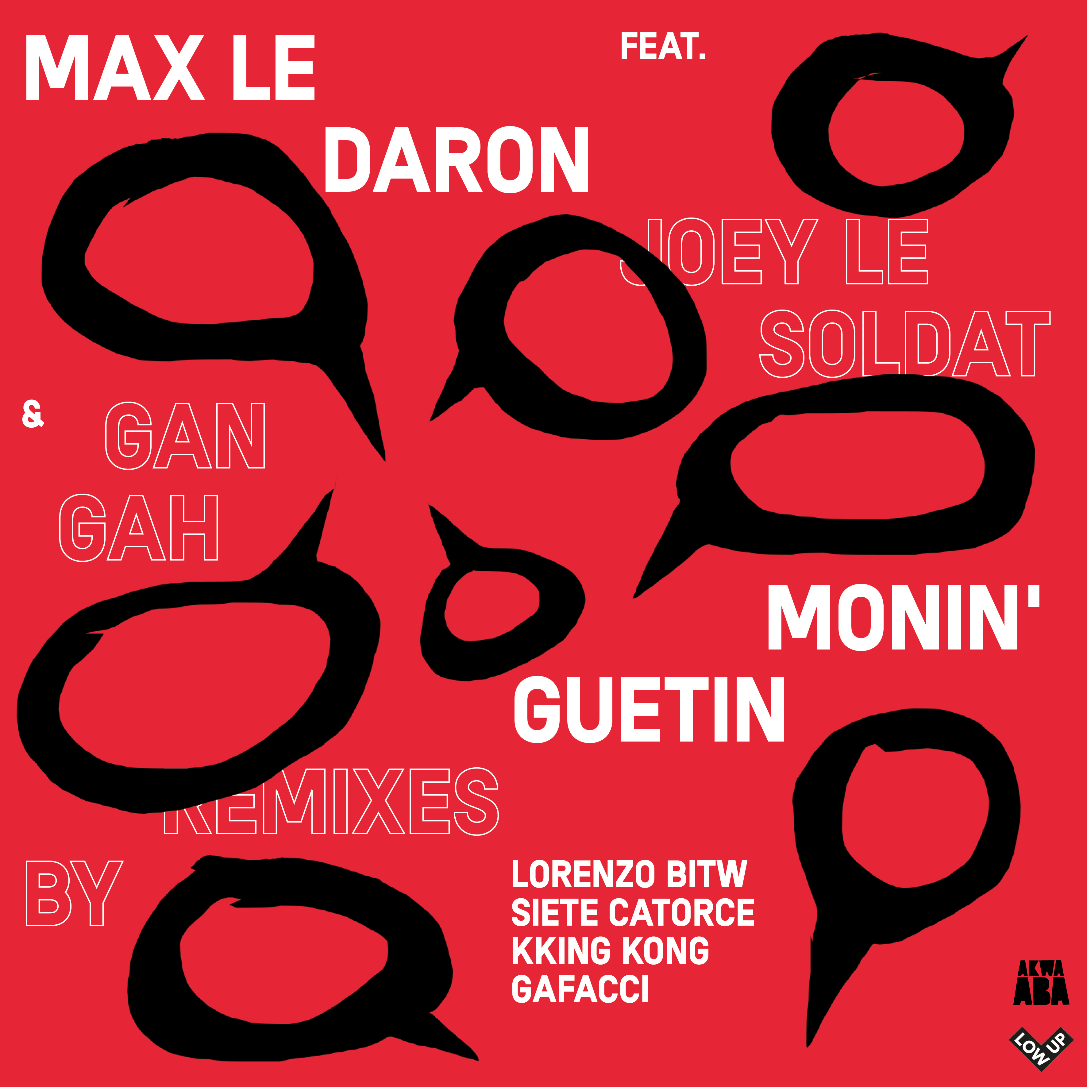 (LWP018) Max Le Daron – Monin’Guetin Remix EP